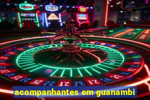 acompanhantes em guanambi